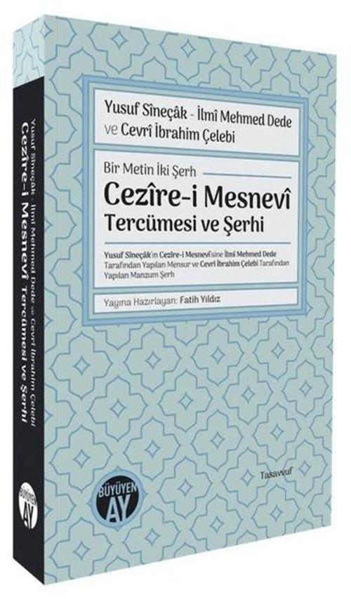 Bir Metin İki Şerh Cezîre-i Mesnevî Tercümesi ve Şerhi