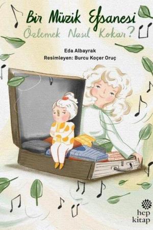 Bir Müzik Efsanesi Özlemek Nasıl Kokar?