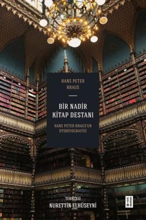 Bir Nadir Kitap Destanı (Bez Cilt) Hans Peter Kraus'un Otobiyografisi