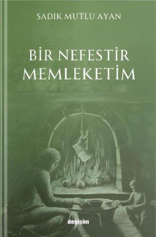 Bir Nefestir Memleketim