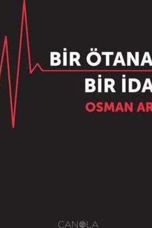 Bir Ötanazi Bir İdam