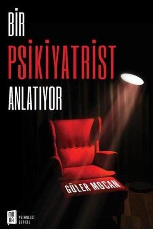 Bir Psikiyatrist Anlatıyor