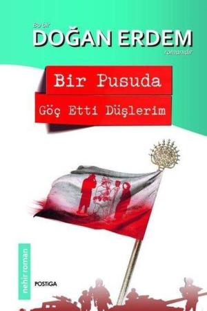 Bir Pusuda Göç Etti Düşlerim