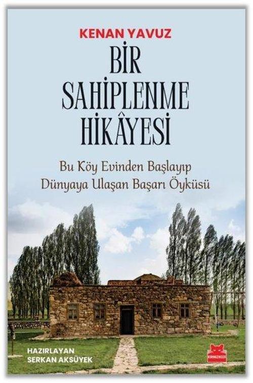 Bir Sahiplenme Hikayesi Bu Köy Evinden Başlayıp Dünyaya Ulaşan Başarı Öyküsü