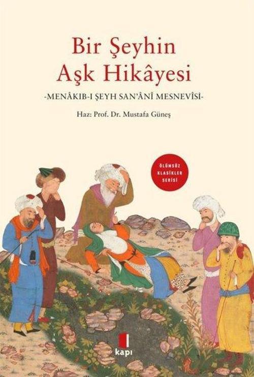 Bir Şeyhin Aşk Hikayesi Menakıb-I Şeyh San’anî