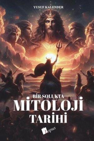 Bir Solukta Mitoloji Tarihi