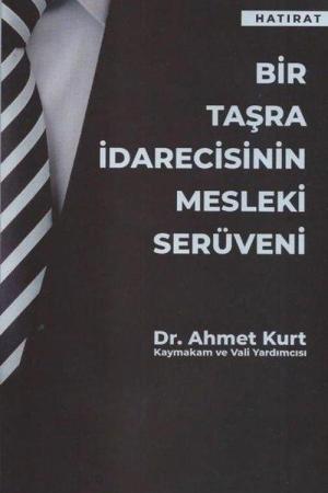 Bir Taşra İdarecisinin Mesleki Serüveni