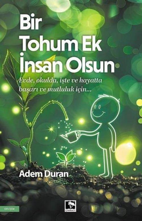 Bir Tohum Ek İnsan Olsun