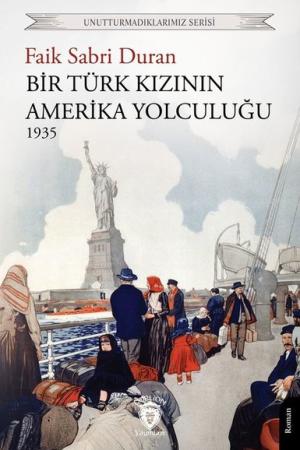 Bir Türk Kızının Amerika Yolculuğu 1935