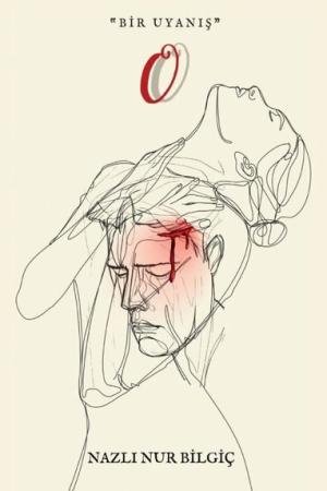 “Bir Uyanış” O