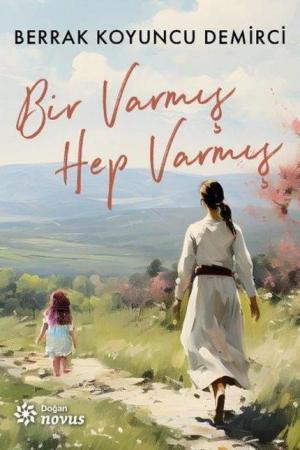 Bir Varmış Hep Varmış