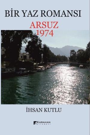 Bir Yaz Romansı Arsuz 1974
