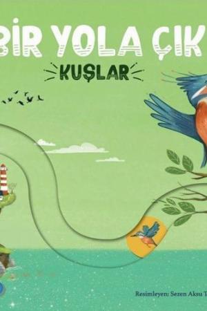 Bir Yola Çık / Kuşlar