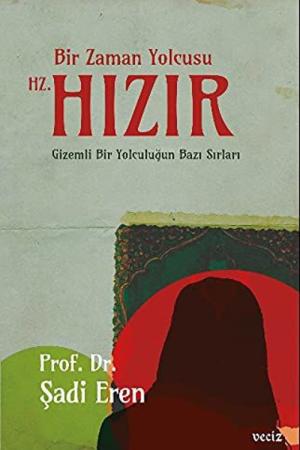 Bir Zaman Yolcusu Hz. Hızır