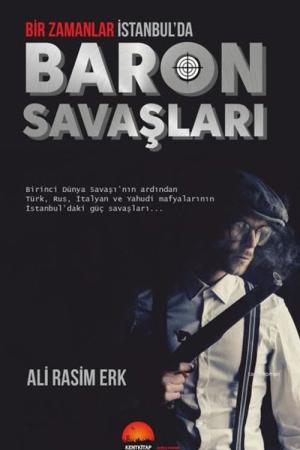 Bir Zamanlar İstanbul’da Baron Savaşları