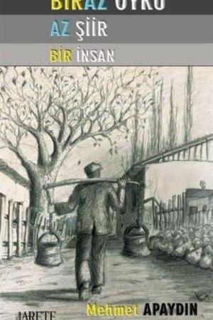 Biraz Öykü Az Şiir Bir İnsan