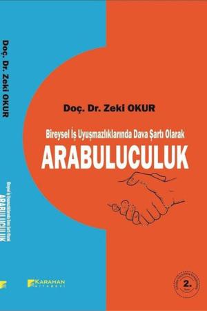 Bireysel İş Uyuşmazlıklarında Dava şartı Olarak Arabuluculuk