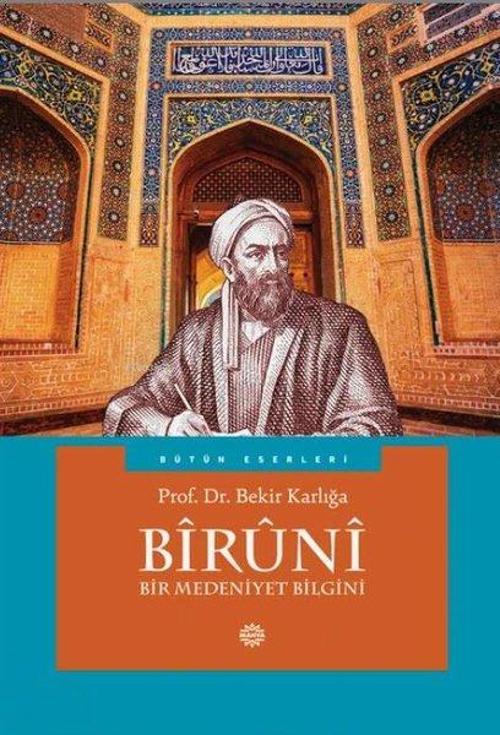 Biruni Bir Medeniyet Bilgini