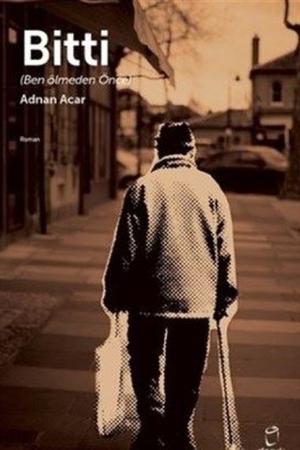 Bitti Ben Ölmeden Önce
