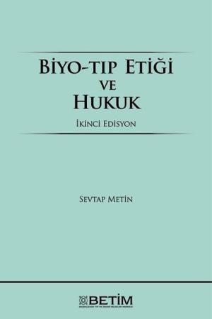 Biyo-Tıp Etiği ve Hukuk
