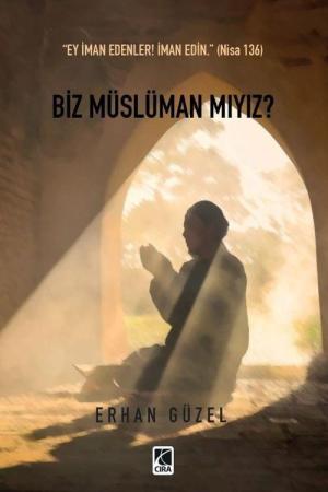 Biz Müslüman Mıyız?