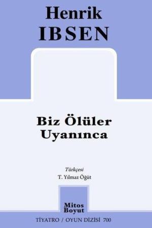 Biz Ölüler Uyanınca