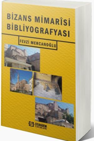 Bizans Mimarîsi Bibliyografyası