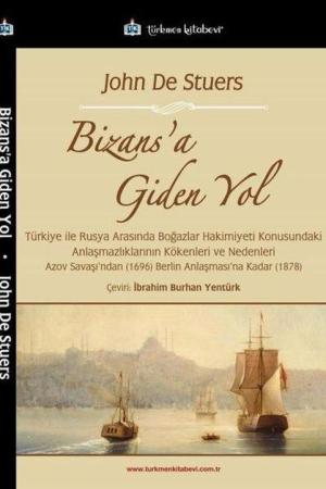 Bizans'a Giden Yol