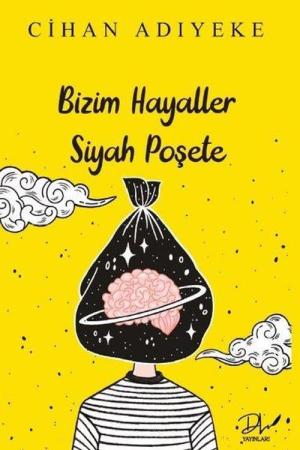Bizim Hayaller Siyah Poşete