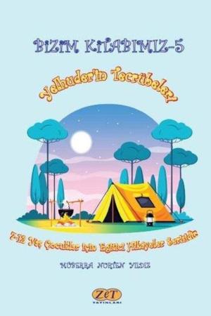 Bizim Kitabımız 5 / Yelhuder'in Tecrübeleri