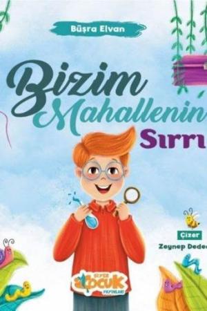 Bizim Mahallenin Sırrı