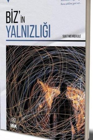 Biz'in Yalnızlığı
