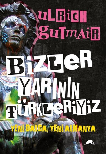 Bizler Yarının Türkleriyiz Yeni Dalga, Yeni Almanya