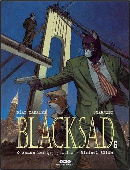 Blacksad 6 / O Zaman Her Şey Yıkılır - Birinci Bölüm