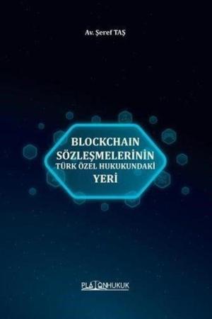 Blockchaın Sözleşmelerinin Türk Özel Hukukundaki Yeri