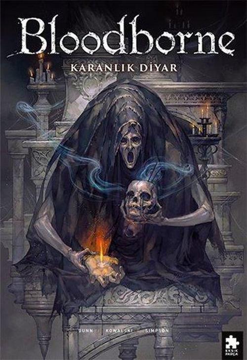 Bloodborne 6 / Karanlık Diyar