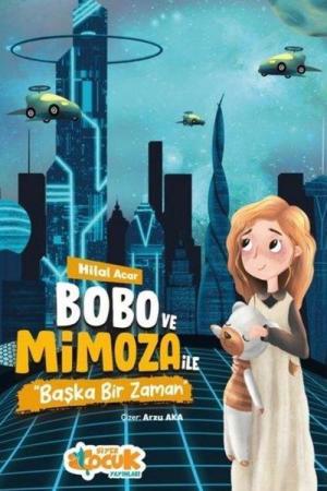 Bobo ve Mimoza ile Başka bir Zaman