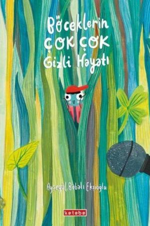 Böceklerin Çok Çok Gizli Hayatı