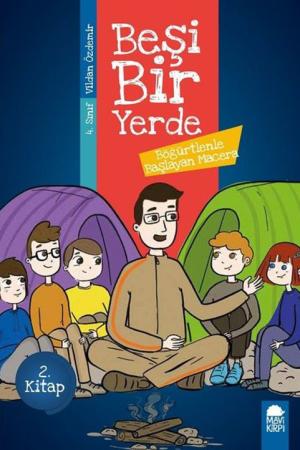 Böğürtlenle Başlayan Macera - Beşi Bir Yerde 2. Kitap / 4. Sınıf Okuma Kitabı