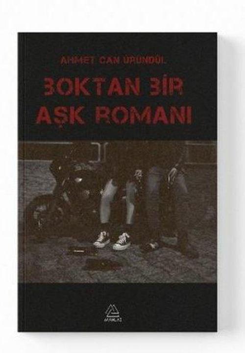Boktan Bir Aşk Romanı