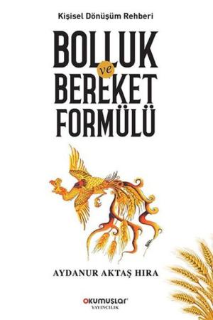 Bolluk ve Bereket Formülü Kişisel Dönüşüm Rehberi