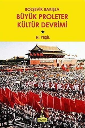 Bolşevik Bakışla Büyük Proleter Kültür Devrimi