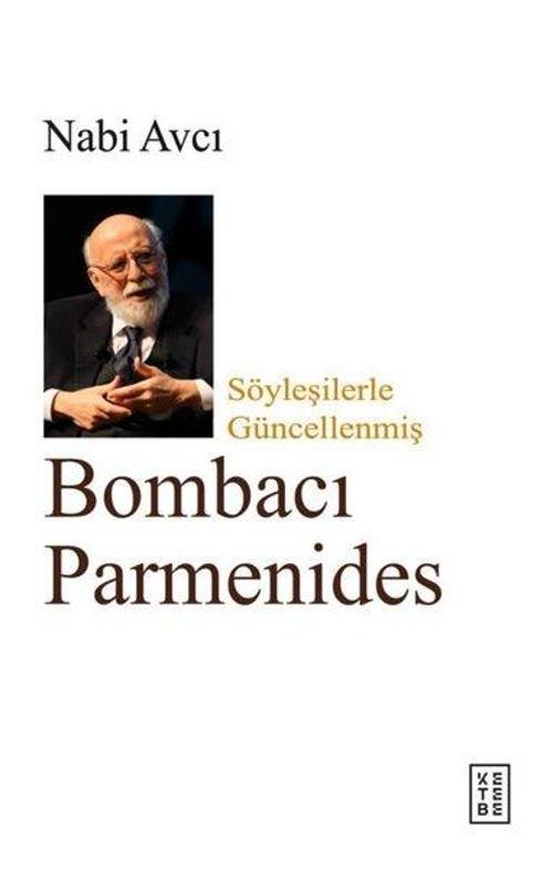 Bombacı Parmenides Söyleşilerle Güncellenmiş