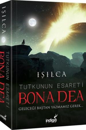 Bona Dea Tutkunun Esareti