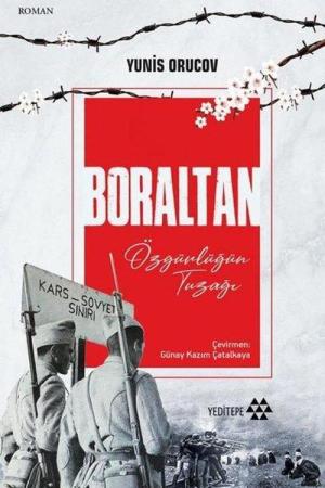 Boraltan Özgürlüğün Tuzağı