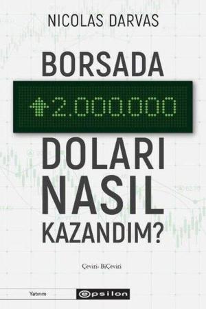 Borsada İki Milyon Doları Nasıl Kazandım?