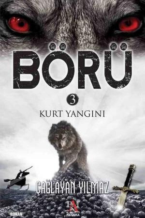 Börü 3 / Kurt Yangını