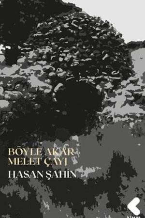 Böyle Akar Melet Çayı