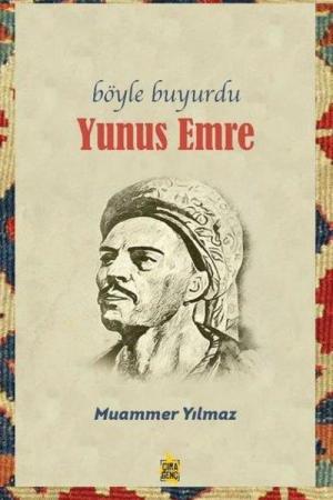 Böyle Buyurdu Yunus Emre