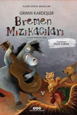Bremen Mızıkacıları (Karton Kapak)